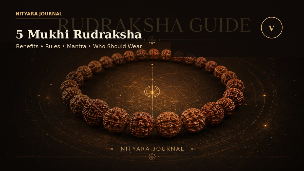 5 Mukhi Rudraksha Benefits, Rules, Mantra & Who Should Wear It - Nityara