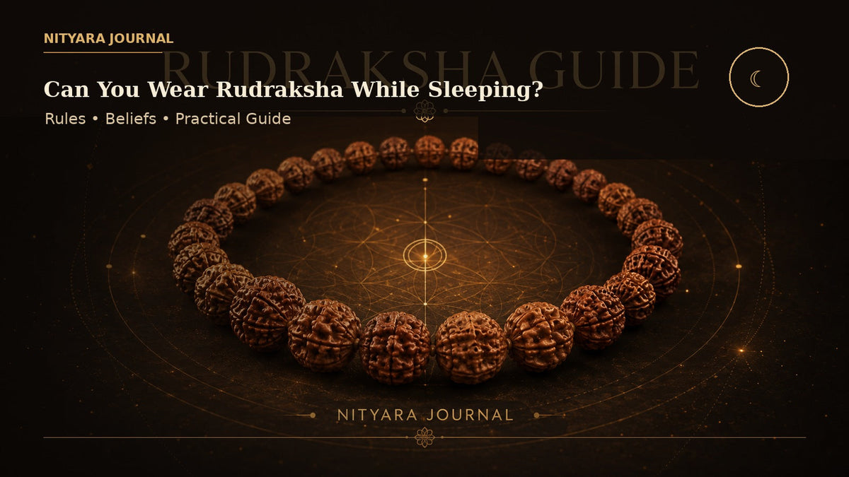Can We Wear Rudraksha While Sleeping? Rules, Beliefs & Practical Guide - Nityara