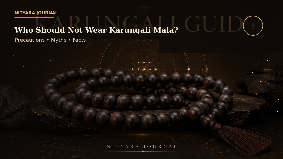 Who Should Not Wear Karungali Mala? Precautions, Myths & Facts - Nityara
