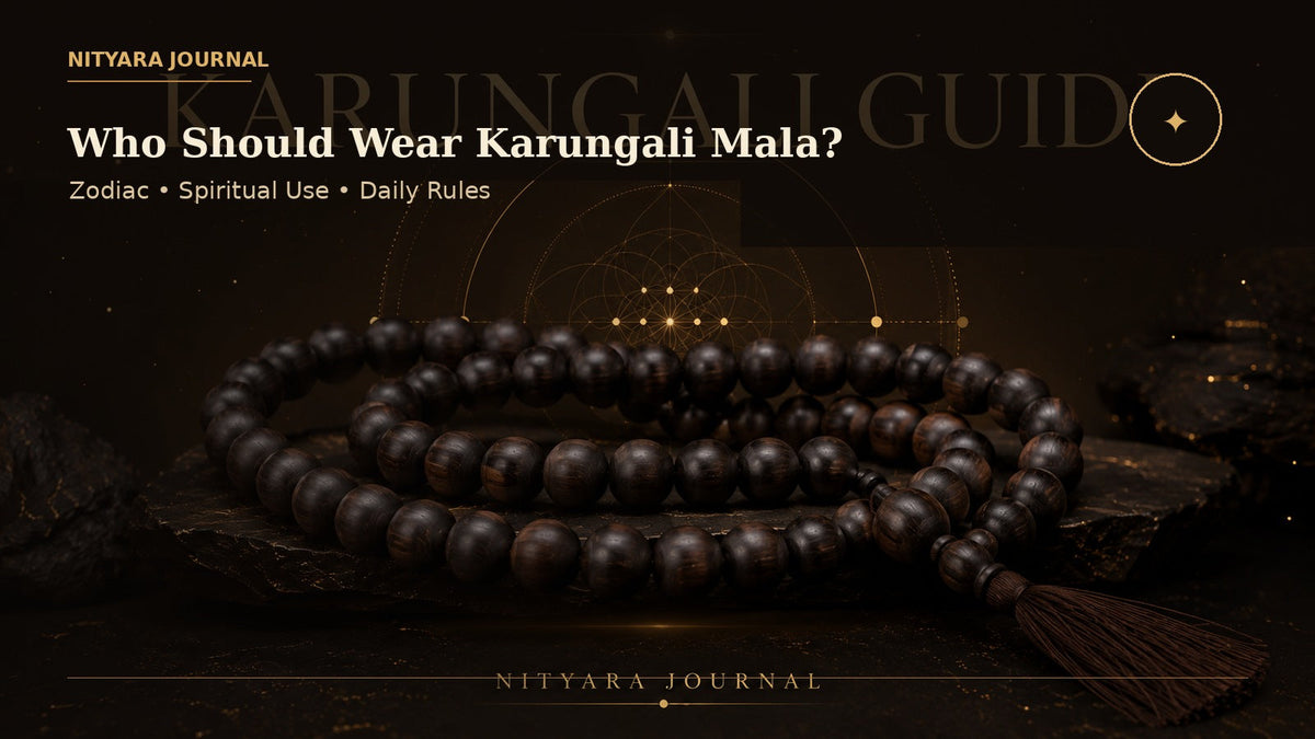 Who Should Wear Karungali Mala? Zodiac, Spiritual Use & Daily Rules - Nityara