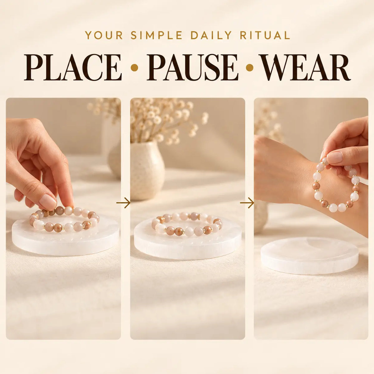 Three-step daily ritual: place, pause and wear a bracelet using a Selenite plate